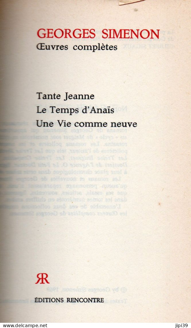 Bradé : Tante Jeanne , Le Temps D'Anais , Une Vie Comme Neuve - Simenon