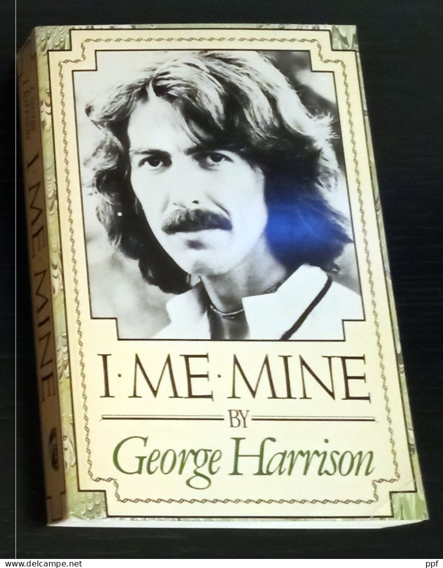 Libri Introvabili Dei Beatles: I Me Mine – G. Harrison Prima Edizione 1983 Altri Titoli Disponibili In Descrizione - Musica