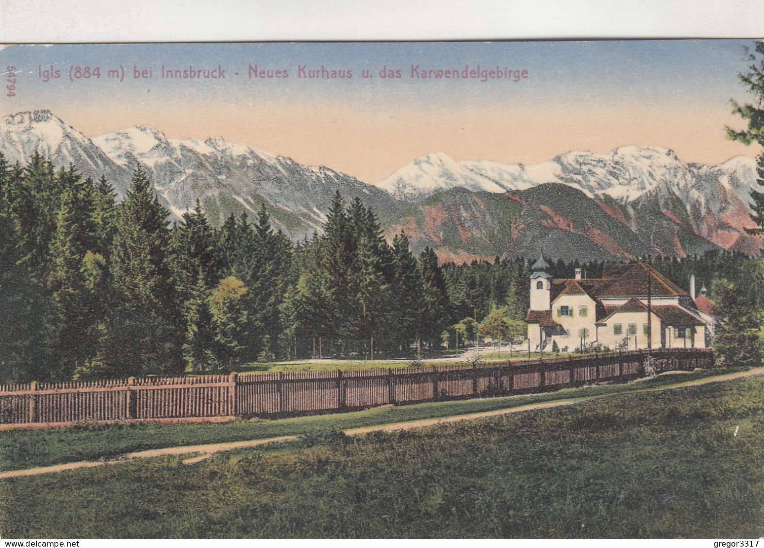 D1880) IGLS Bei Innsbruck - Neues KURHAUS U. Das Karwendelgebirge - Holzzaun U. Gebäude ALT 1923 - Igls