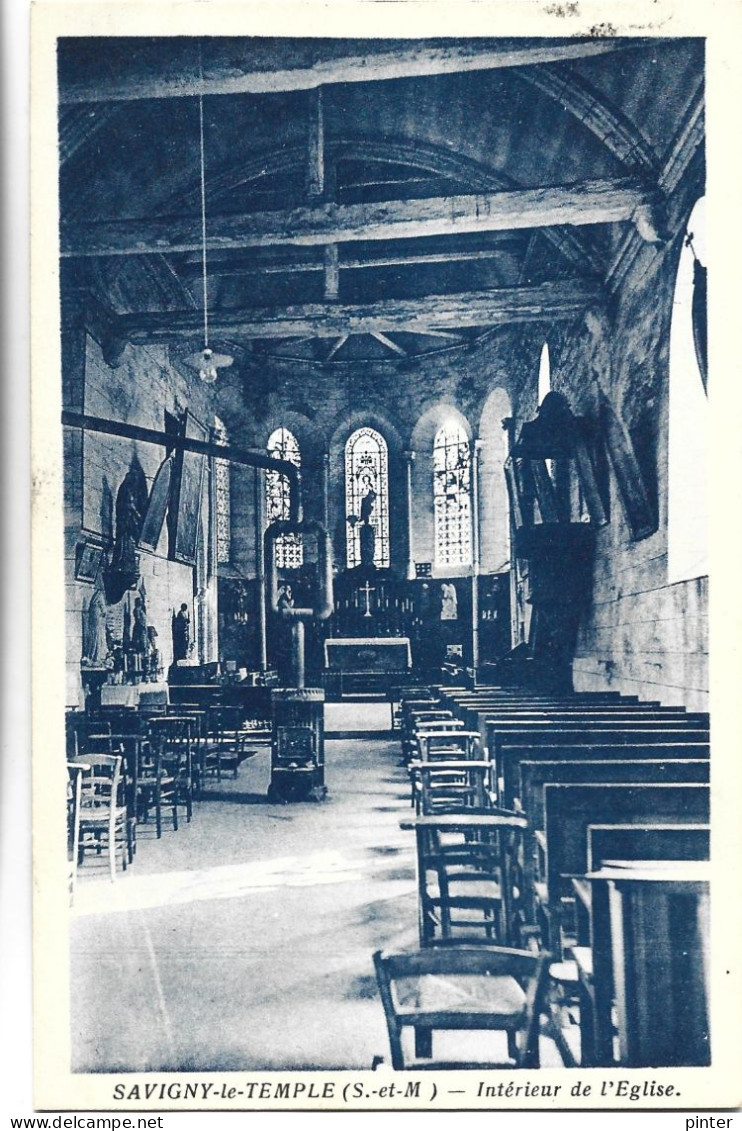 SAVIGNY LE TEMPLE - Intérieur De L'Eglise - Savigny Le Temple