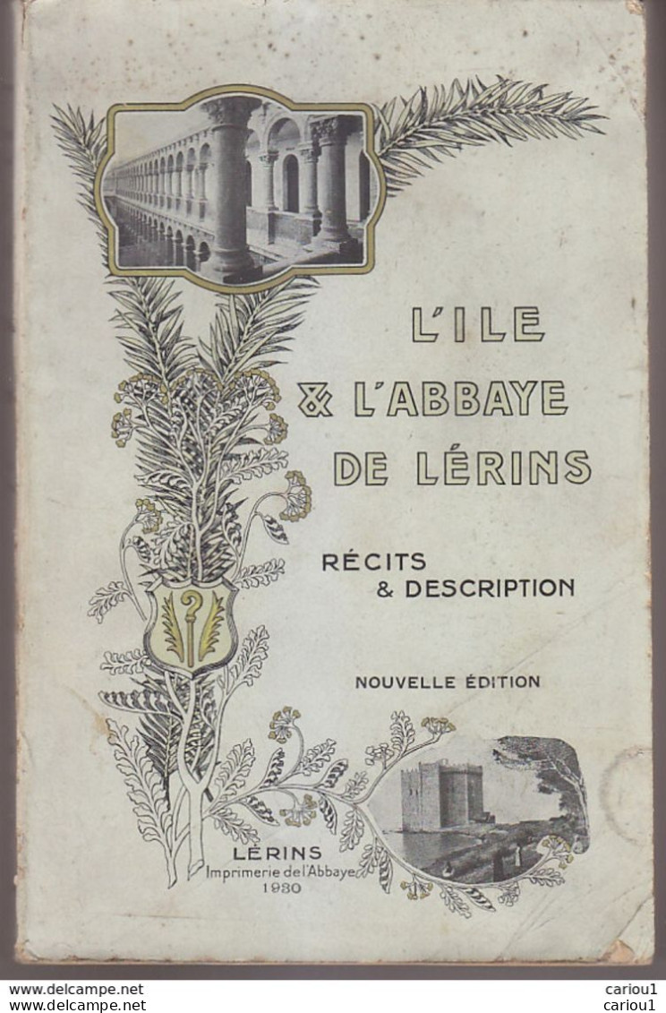 C1 L ILE Et L ABBAYE De LERINS Recits Et Description 1929 ILLUSTRE Epuise PORT INCLUS France - Côte D'Azur