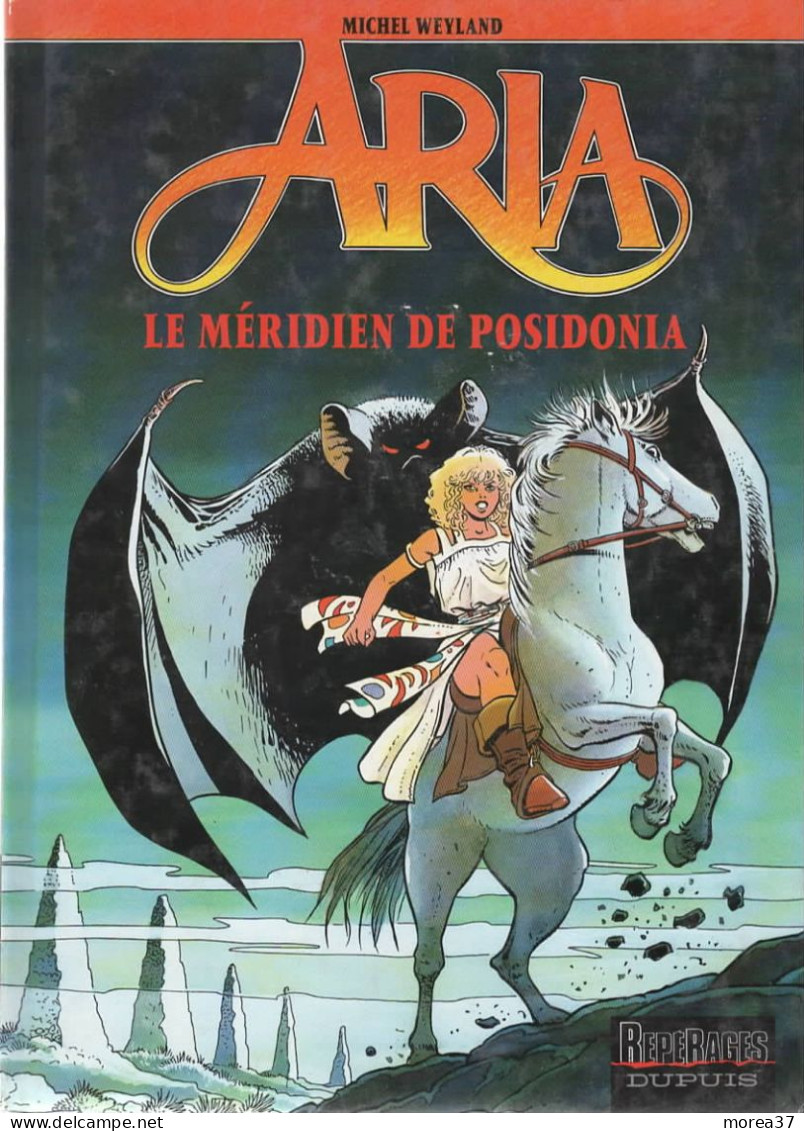 ARIA  Le Méridien De Posidonia      Tome 8   De MICHEL WEYLAND     DUPUIS REPERAGE - Aria