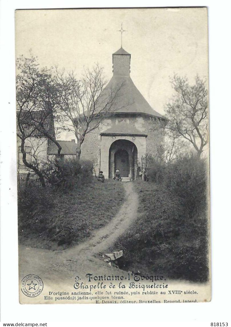 Fontaine-l'Eveque     Chapelle De La Briqueterie  1919 - Fontaine-l'Evêque