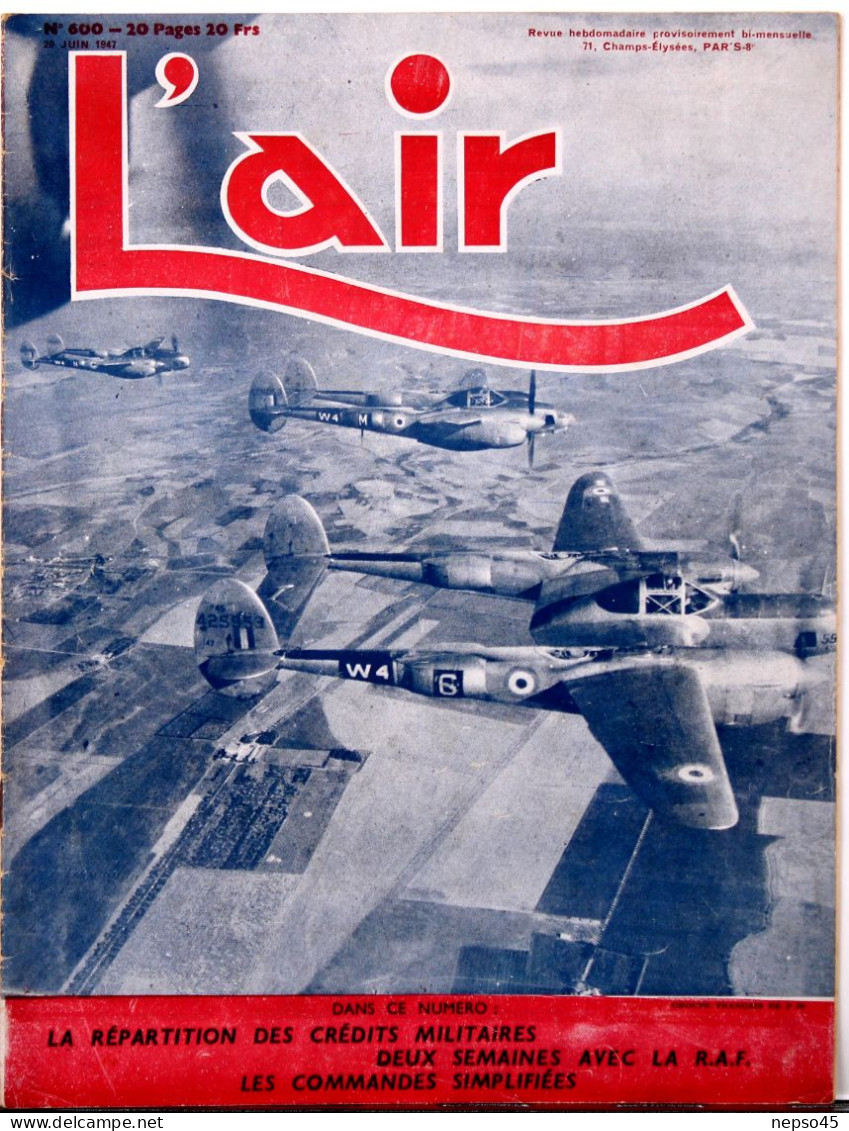 Avion.Revue " L'Air " 1947.répartition Des Crédits Militaires.opinion Général Spaatz.Le Biplace-école M.H. 52 La R.A.F. - Aviation