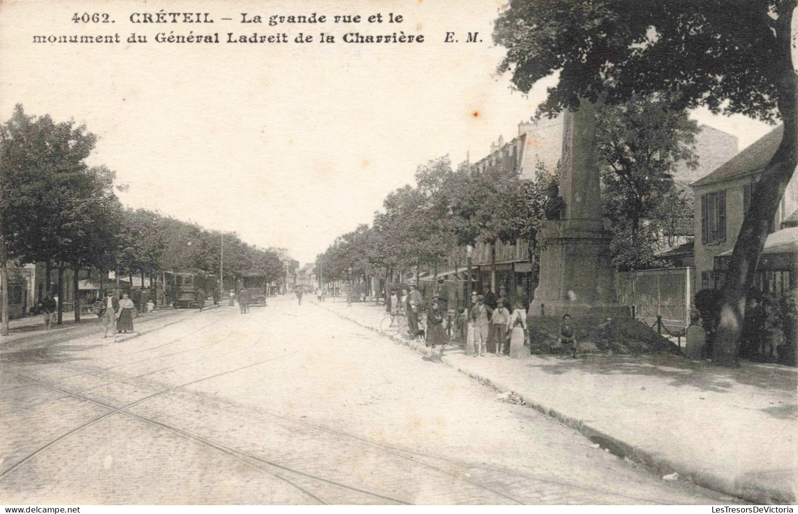 FRANCE - CRETEIL - La Grande Rue Et Le Monument Du Général Ladreit De La Charrière - E. M. - Carte Postale Ancienne - Creteil