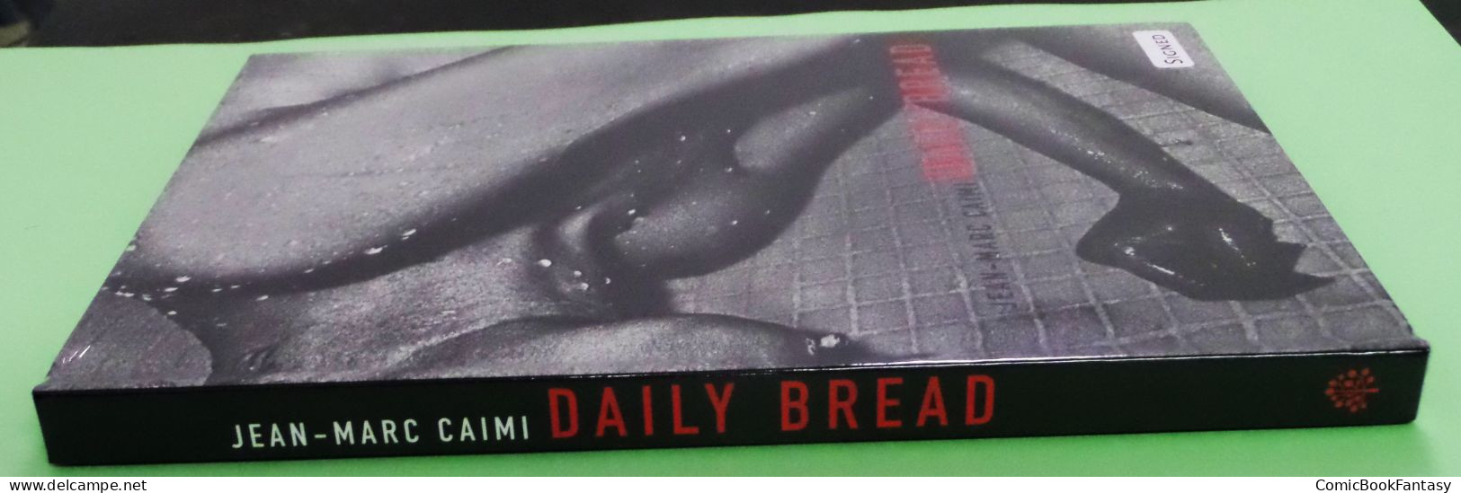 Jean-Marc Caimi – Daily Bread 9780987305039 New & Sealed. SIGNED - Photography