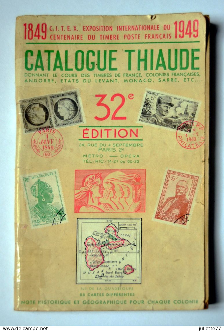 TIMBRES : 32ème Edition Du Catalogue THIAUDE France & Colonies, Andorre, Monaco, Etats Du Levant, Sarre, Etc. - France