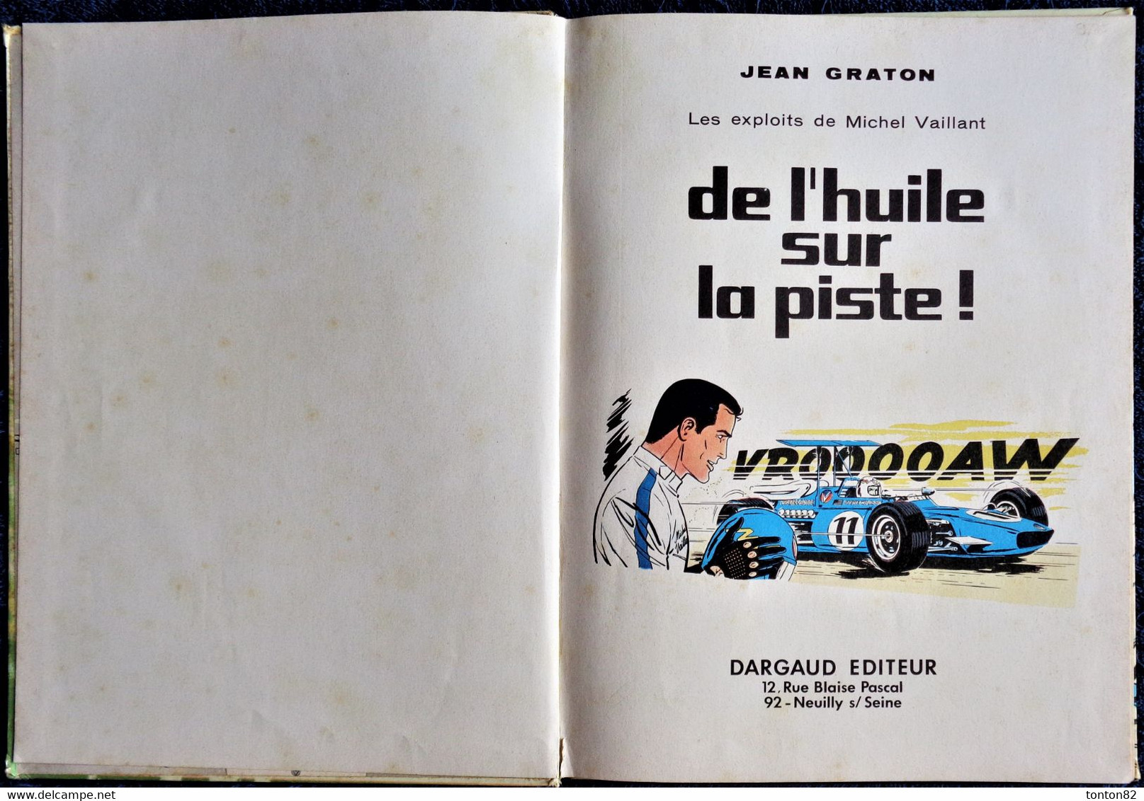 Jean Graton - Michel Vaillant N° 18 -  " De L'huile Sur La Piste "  - DARGAUD ÉDITEUR - ( 2è édition De 1970 ) . - Michel Vaillant