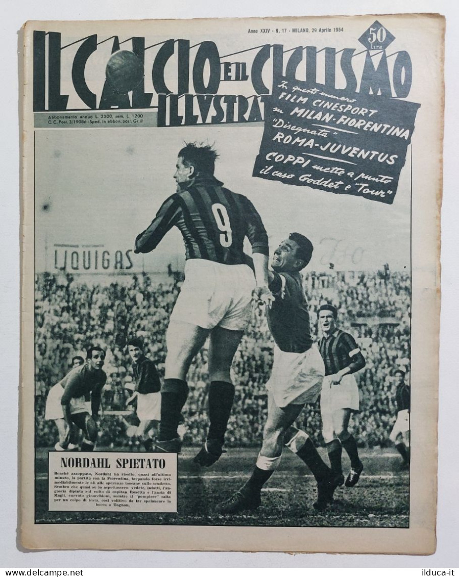 37525 Il Calcio E Il Ciclismo Illustrato A XXIV N 17 1954 - Milan Fiorentina - Sport