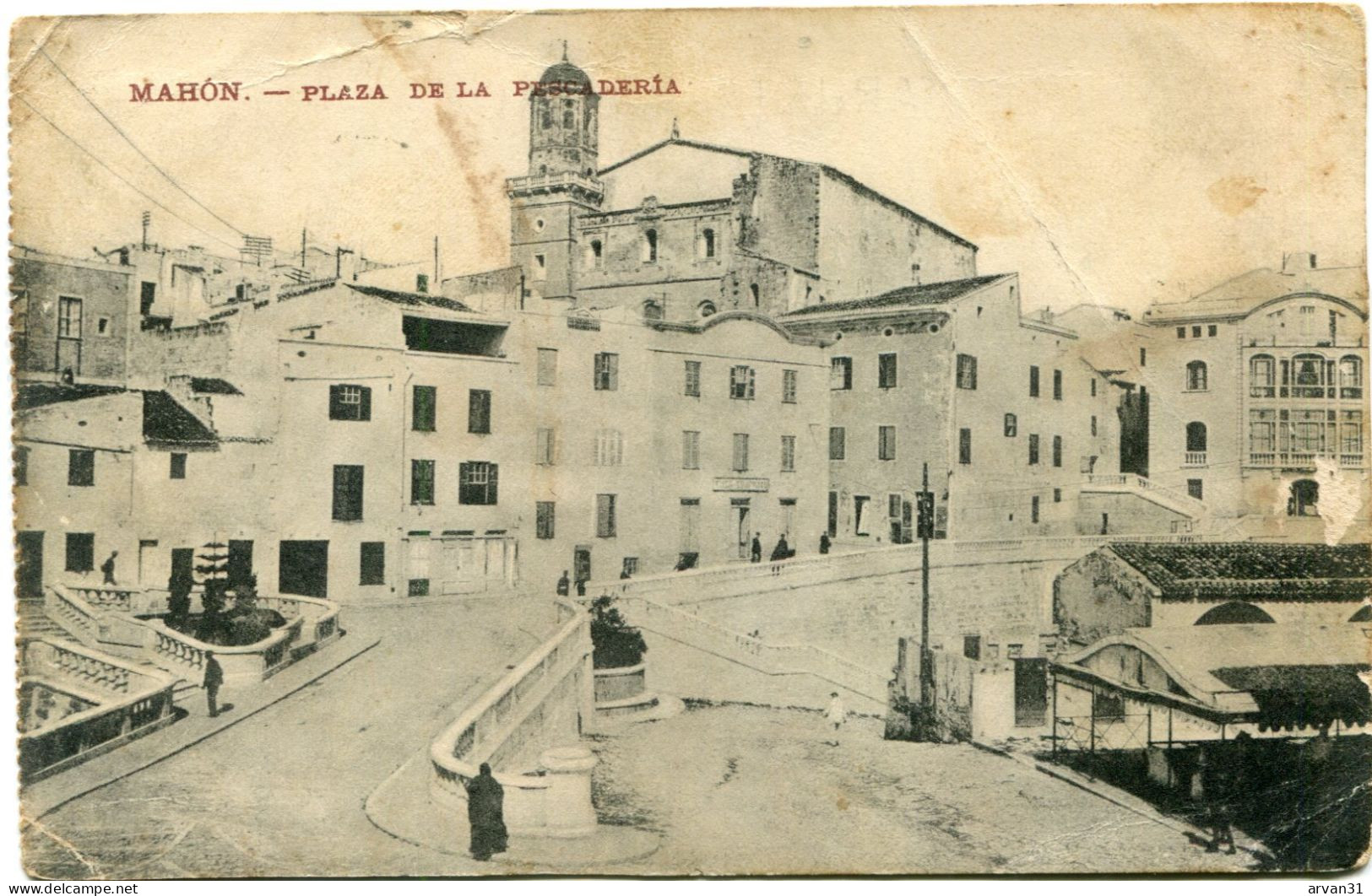 M A H O N  -  PLAZA De La PESCADERIA - - Menorca