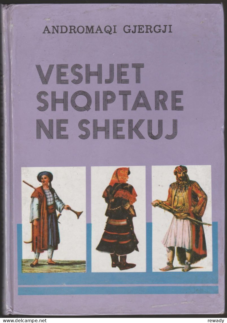 Andromaqi Gjergji - Veshet Shqiptare Ne Sheku - Livres Anciens