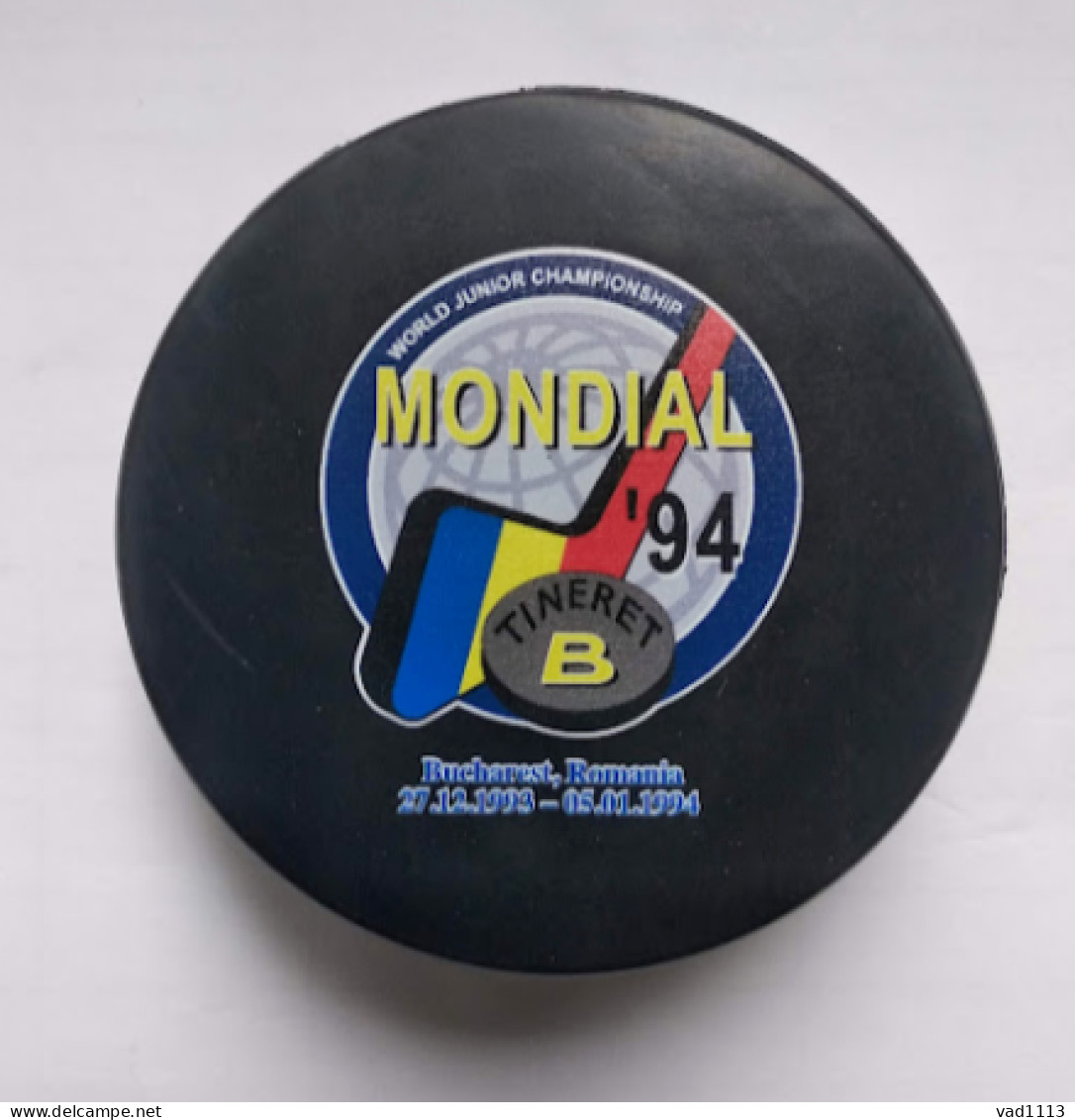 Ice Hockey - Official Souvenir Puck IIHF World Championship 1994 Div. B U20 Romania. - Other & Unclassified