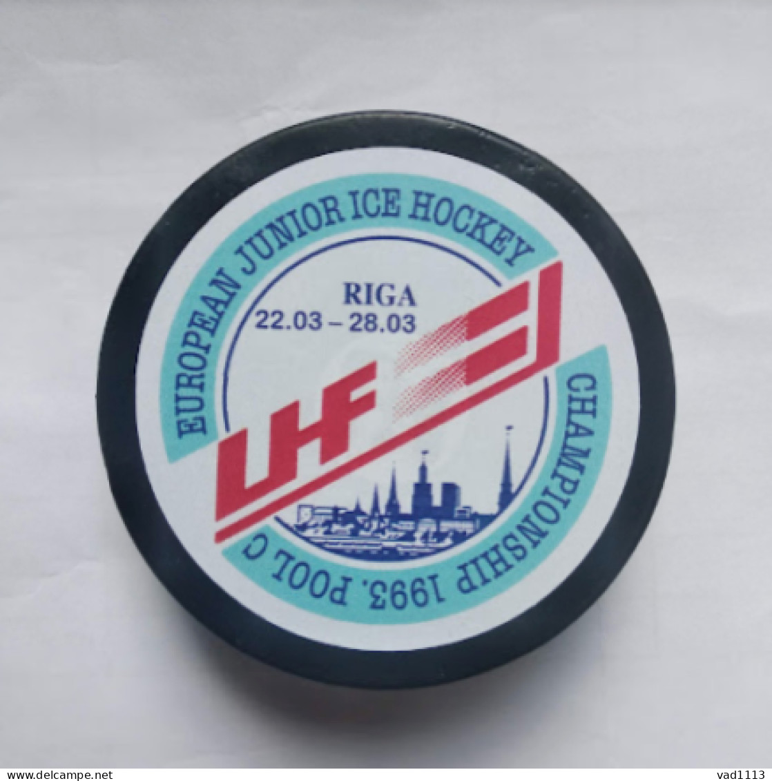 Ice Hockey - Official Souvenir Puck IIHF European Championship 1993 U18 Riga, Latvia - Other & Unclassified