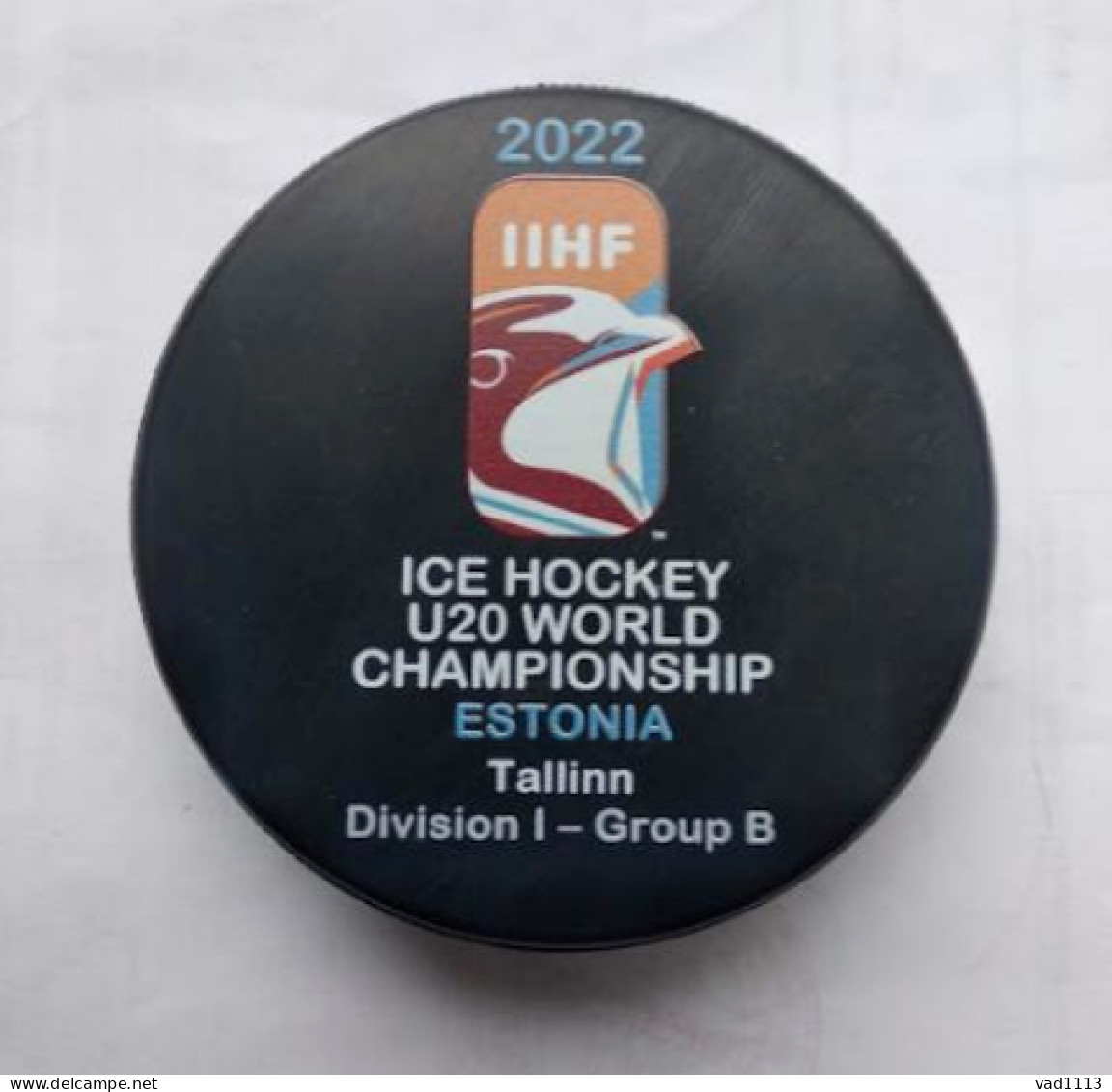 Ice Hockey - Official Game Puck IIHF World Cup 2019 U20 Div II-A Estonia /Tallinn/ - Other & Unclassified