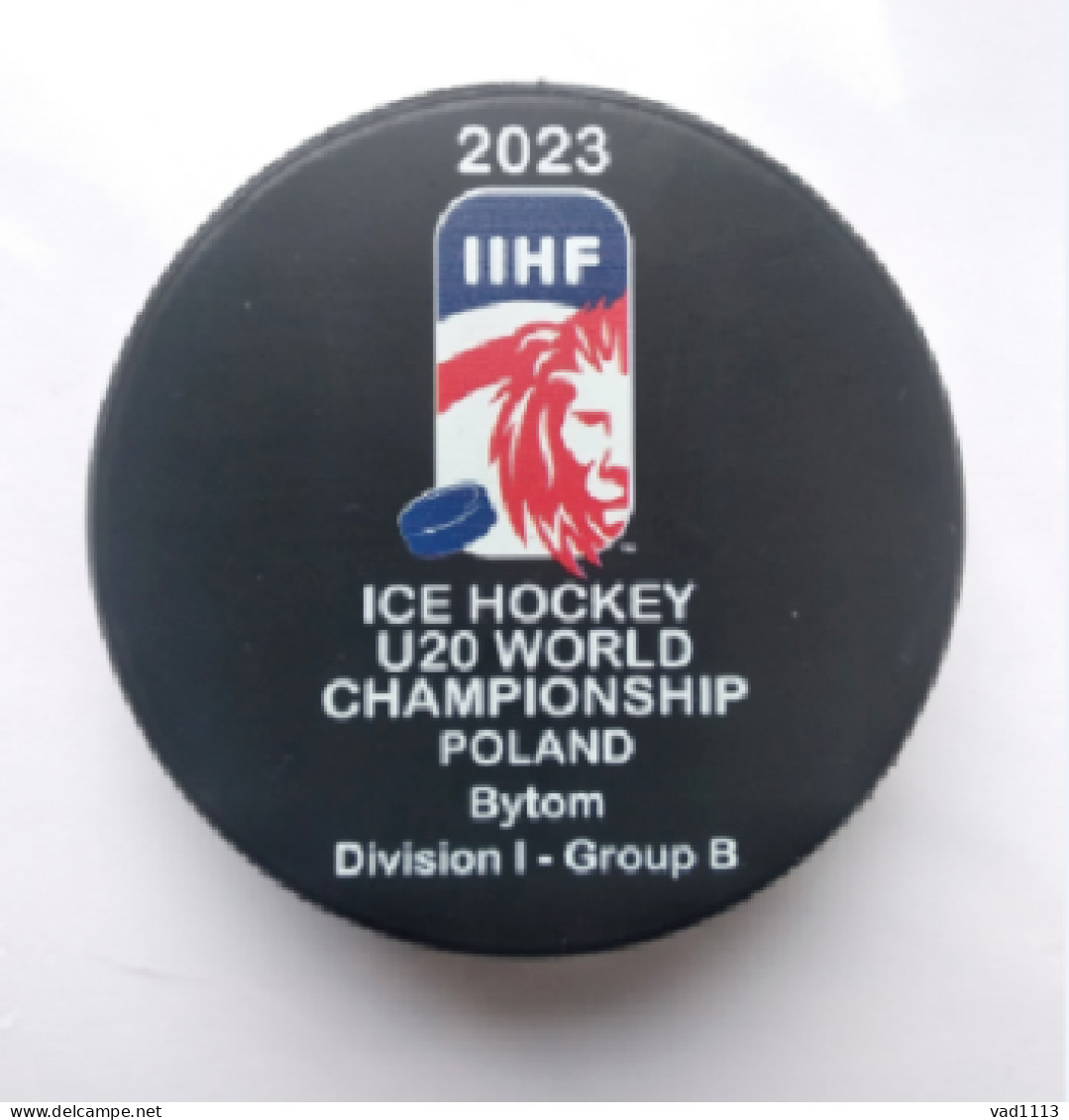 Ice Hockey - Official Game Puck IIHF World Cup 2023 U20 Div. I-B Poland, Bytom. - Andere & Zonder Classificatie
