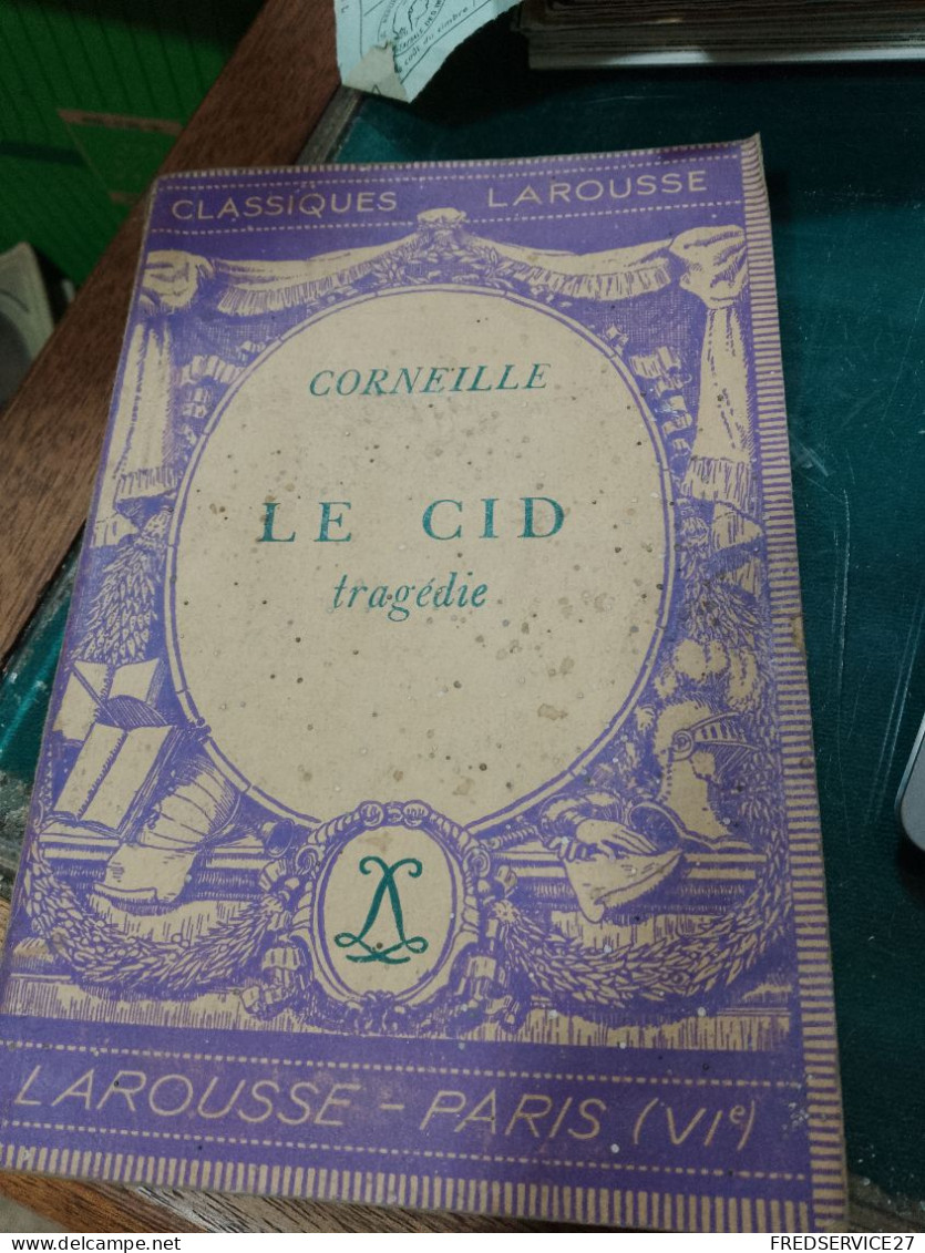 126 // LE CID / CORNEILLE - Auteurs Français