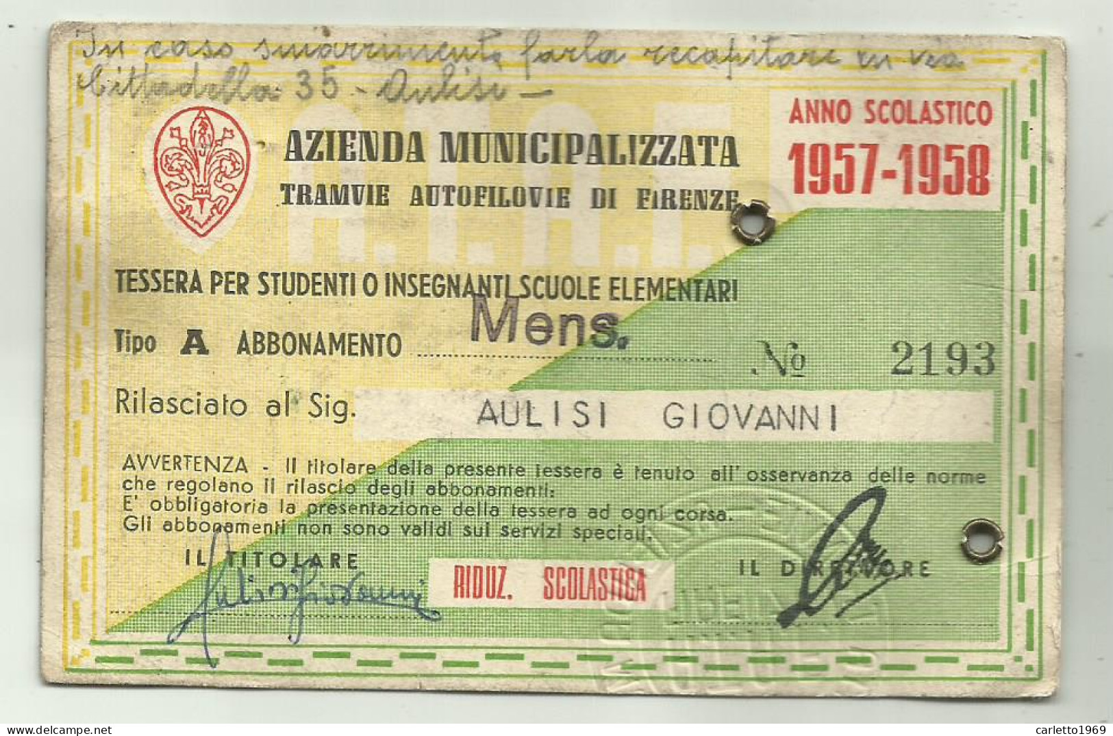 TESSERA PER STUDENTI AZIENDA MUNICIPALIZZATA TRAMVIE E FILOVIE DI FIRENZE ANNO 1957-1958 - Mitgliedskarten