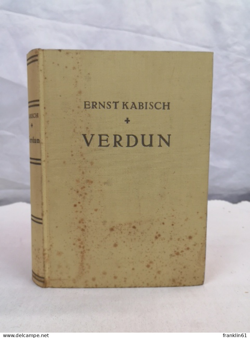 Verdun. Wende Des Weltkrieges. - 5. Zeit Der Weltkriege