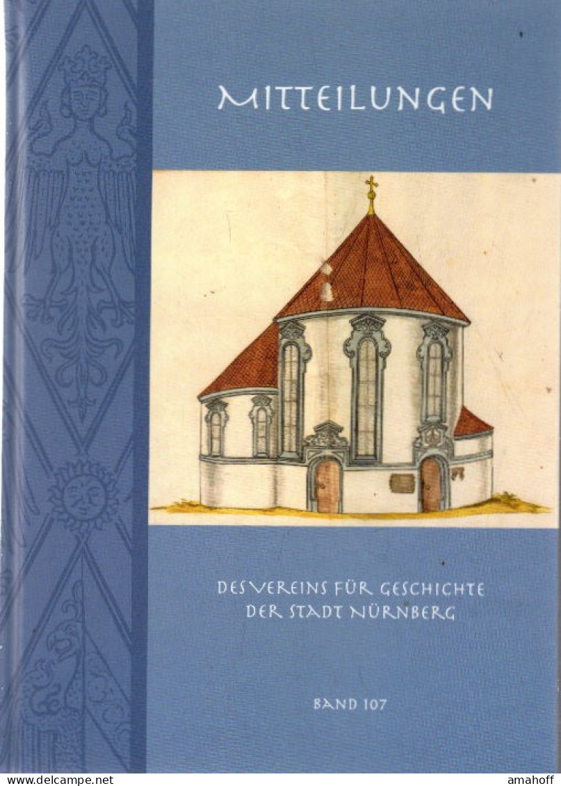 Nürnberger Mitteilungen - Mitteilungen Des Vereins Für Geschichte Der Stadt Nürnberg , 107. Band 2020 - 4. Neuzeit (1789-1914)