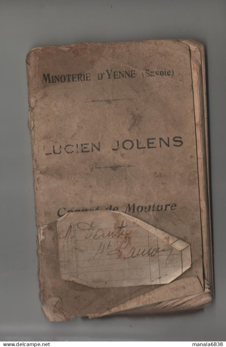 Minoterie Yenne Jolens Carnet De Mouture Danti Haut Somont à Identifier De 1934 à 1998 - Non Classés