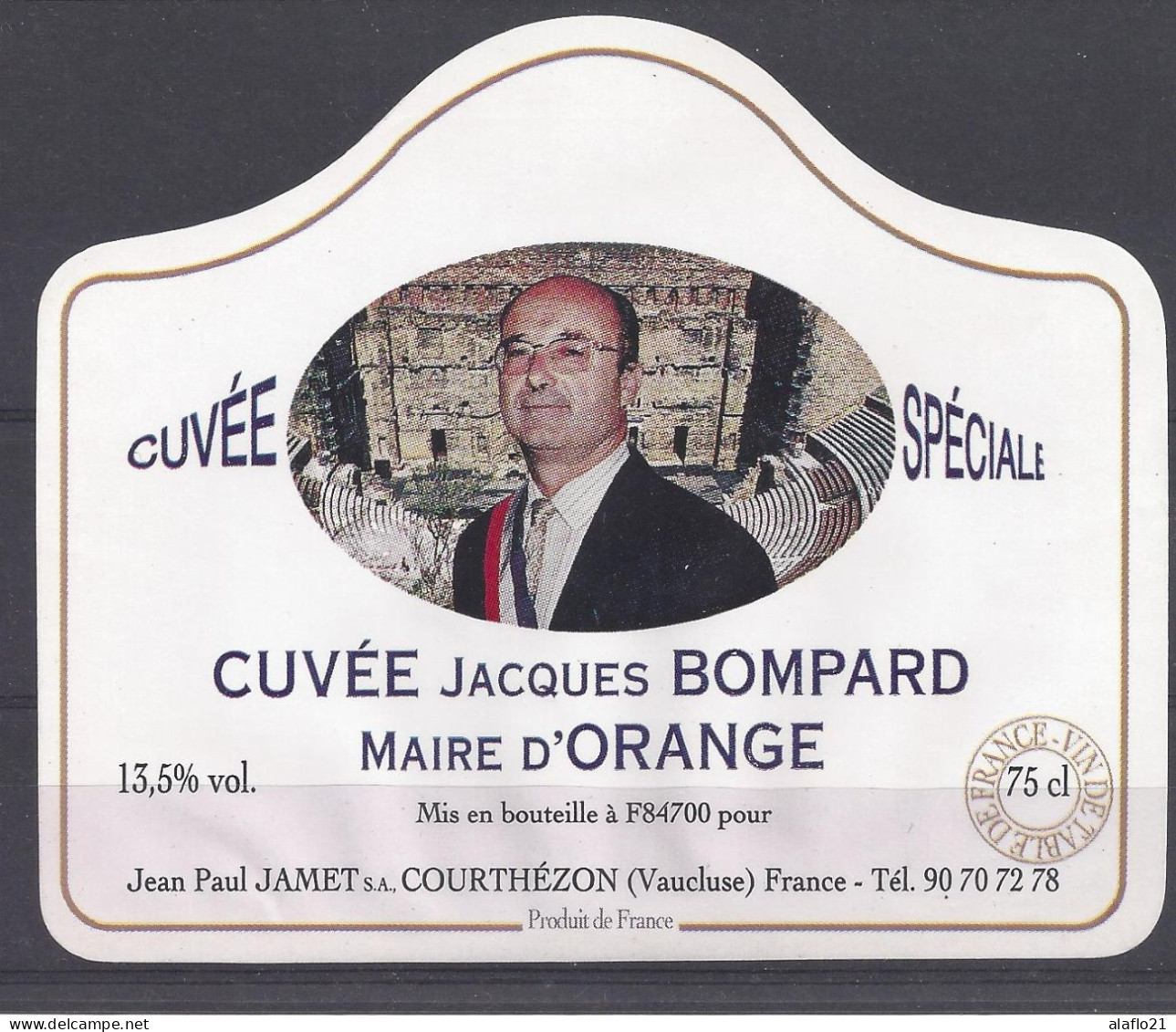 CUVEE SPECIALE - Jacques BOMPARD - MAIRE D'ORANGE - Politik (alte Und Neue)