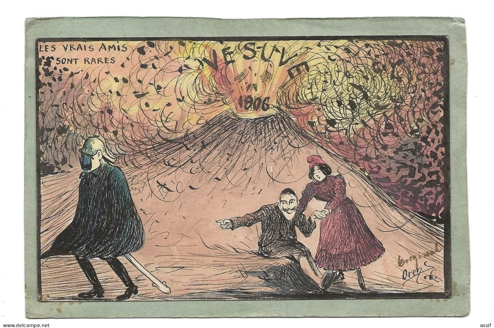 Orens ( Carte Originale ) 1906 Vésuve " Les Vrais Amis Sont Rares " ( La France Secourant L'italie ) - Orens