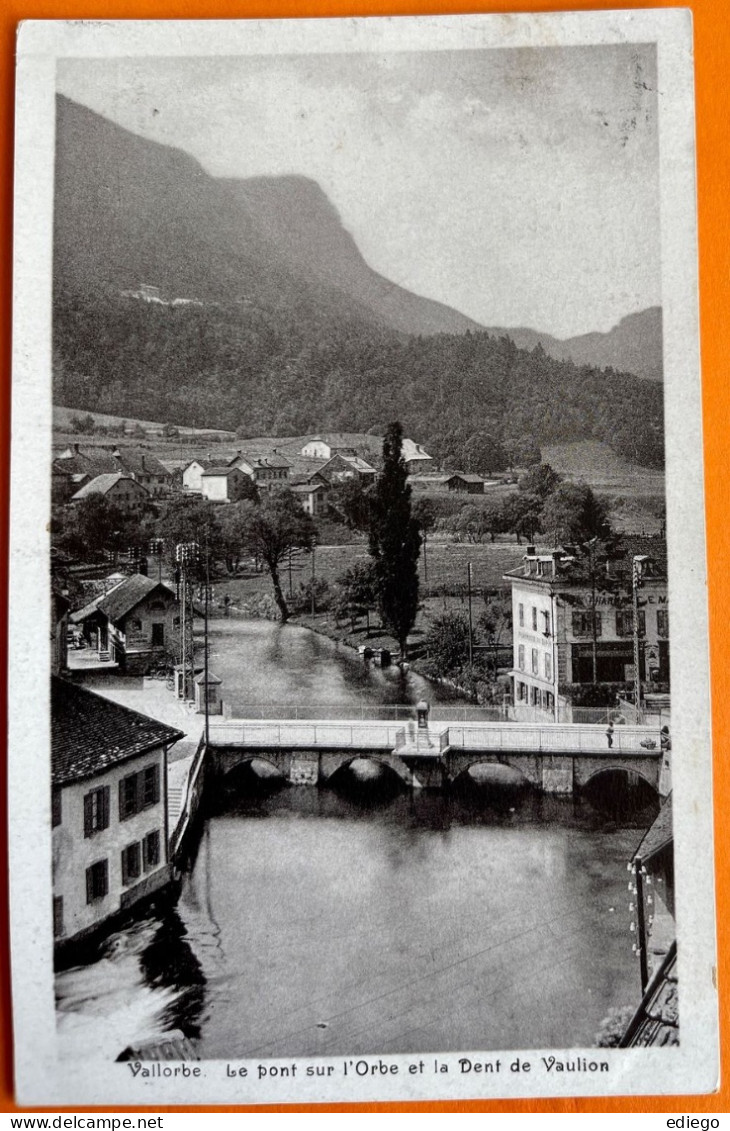 VALLORBE - PONT SUR L'ORBE 1917 - Orbe