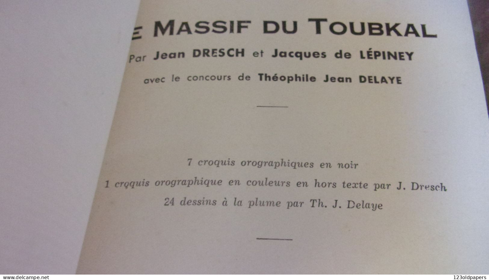 1938 Guide Alpin De La Montagne Marocaine Le Massif Du Toubkal[J Dresch, J De Lépiney MAROC CHERIF ALPINISME - Geographie