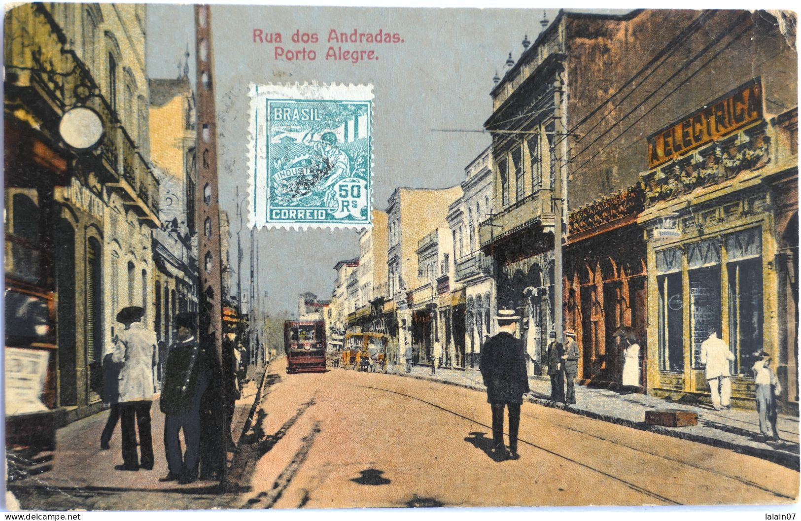 C. P. A. Couleur : BRESIL : PORTO ALEGRE : Rua Dos Andradas, "Electrica", Tramway, Timbre En 1921 - Porto Alegre