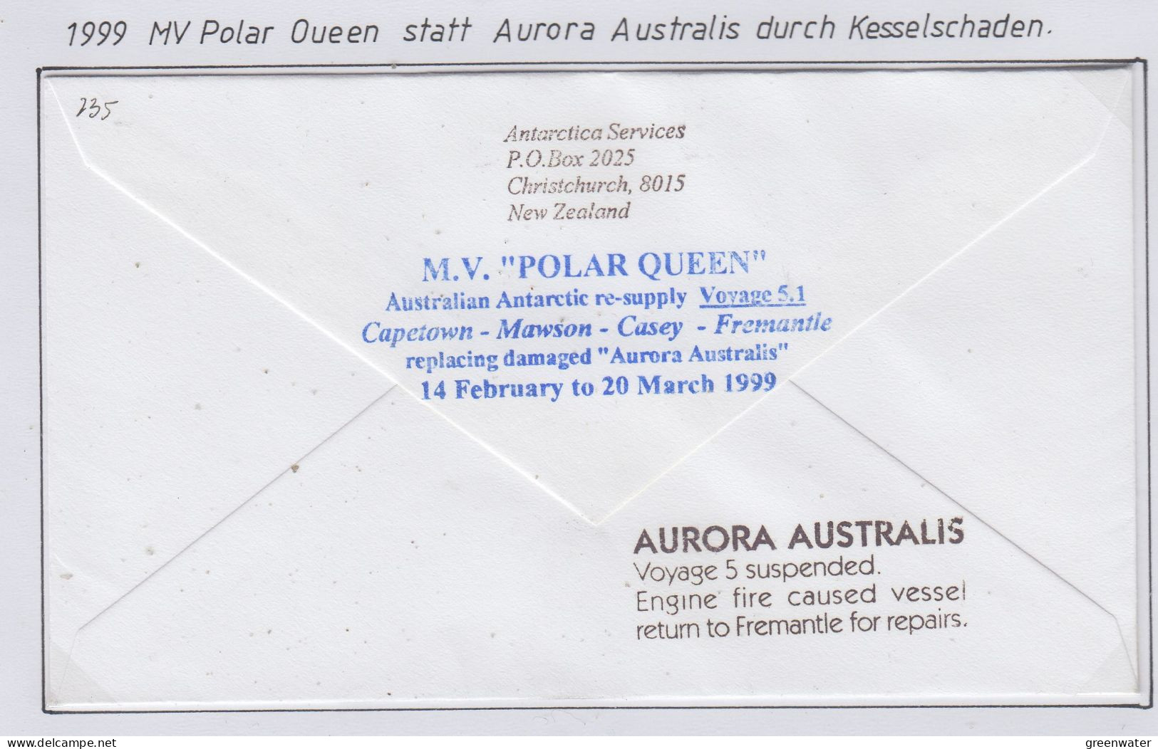 AAT  MV Polar Queen MV Aurora Australis Voyage 5 Suspendid Engine Fire Caused Vessel Ca Casey 8 MAR 1999 (CS155A) - Lettres & Documents