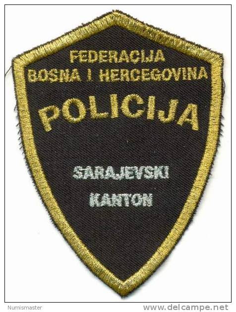 BOSNIA , POLICE PATCH , KANTON SARAJEVO - Police & Gendarmerie