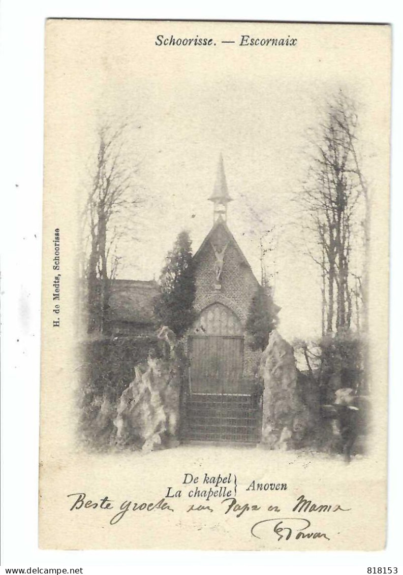 Schorisse    Schoorisse-Escornaix    De Kapel La Chapelle Anoven  1903 - Maarkedal