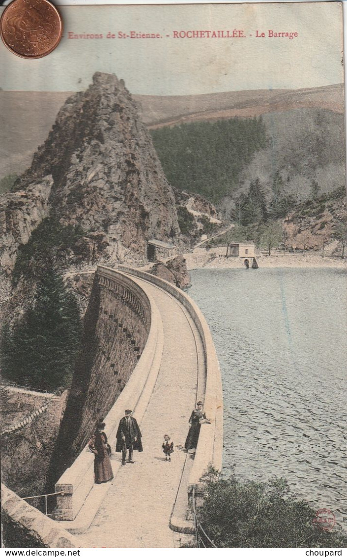 42 - Carte Postale Ancienne  De   ROCHETAILLLEE  Le Barrage - Rochetaillee