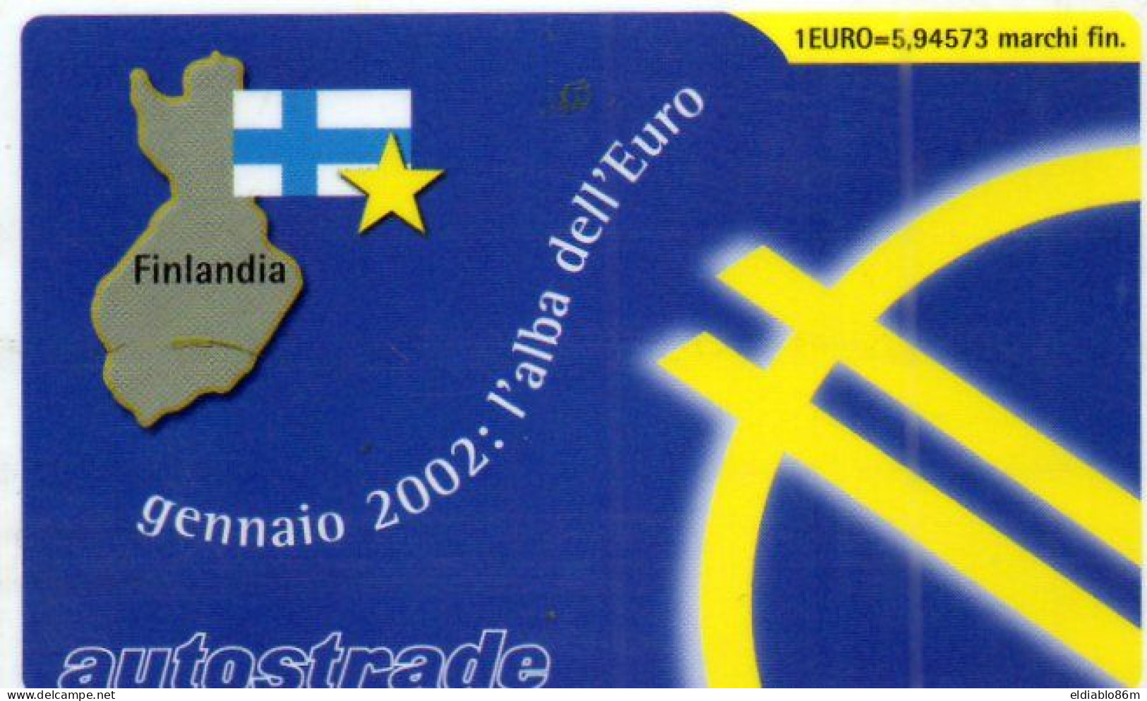 ITALY - VIACARD (HIGHWAY CARD) - L'ALBA DELL'EURO - FLAG - FINLAND - Otros & Sin Clasificación