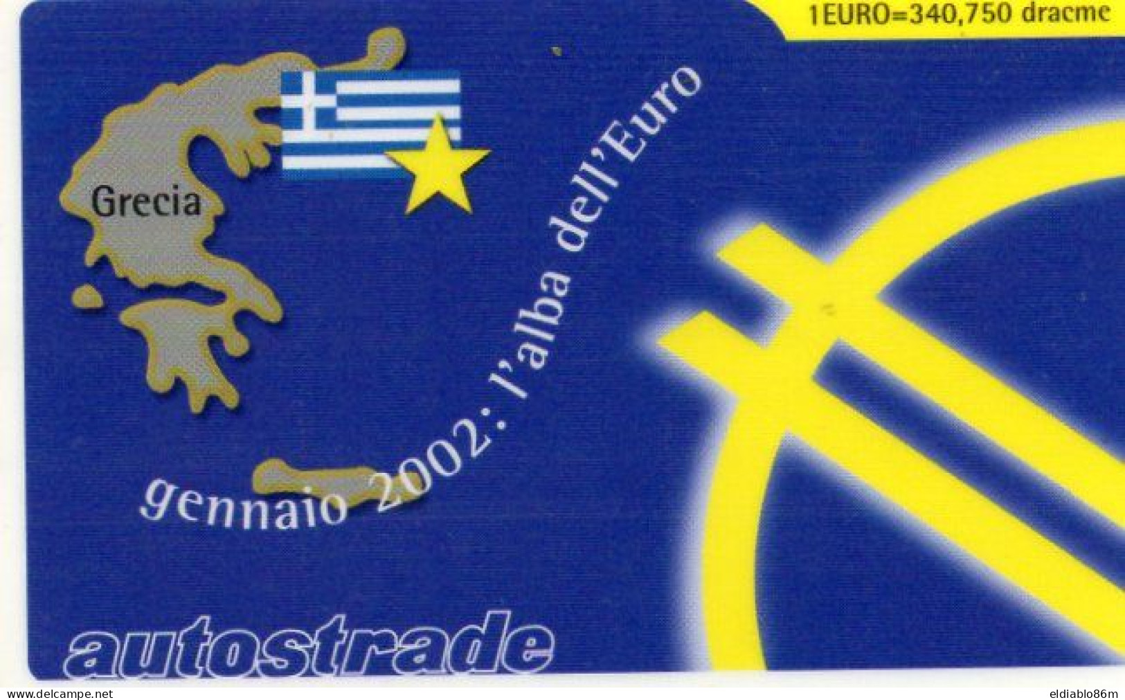 ITALY - VIACARD (HIGHWAY CARD) - L'ALBA DELL'EURO - FLAG - GREECE - Sonstige & Ohne Zuordnung