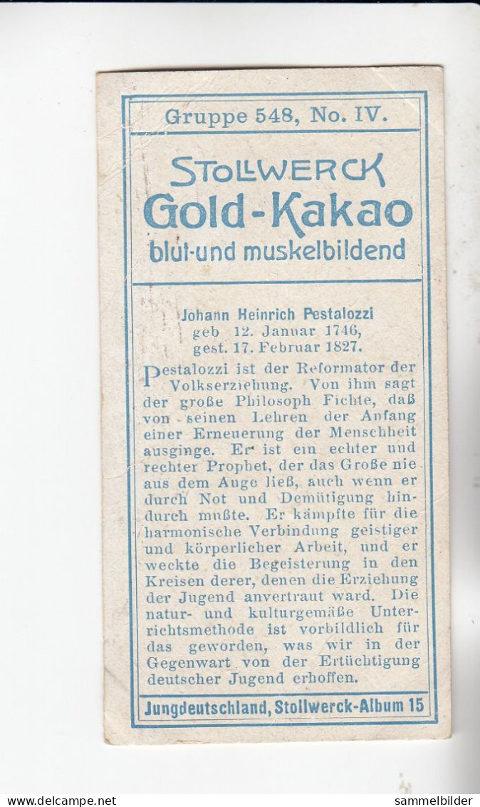 Stollwerck Album No 15 Helden Johann Heinrich Pestalozzi   Grp 548#4 Von 1915 - Stollwerck