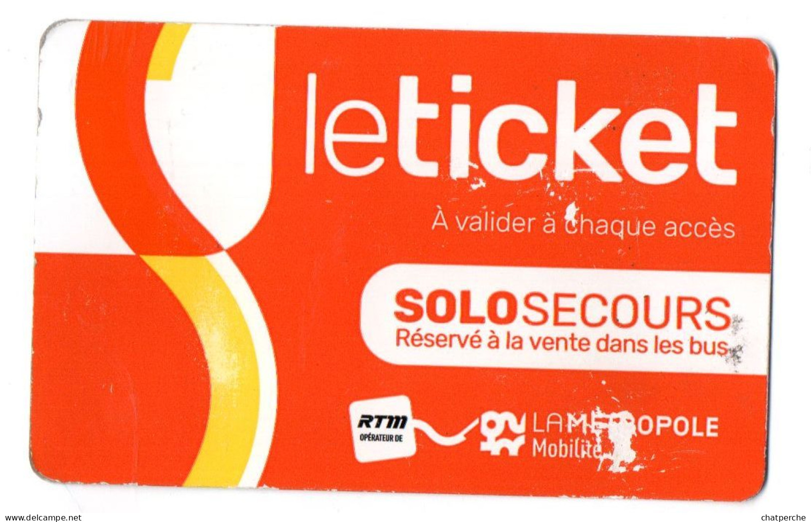 BILLET TICKET TITRE TRANSPORT RTM MARSEILLE 13 BOUCHES DU RHONE LE TICKET SOLO SECOURS - Europe