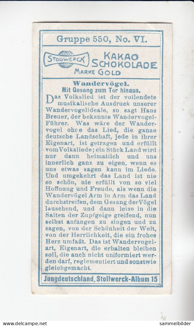 Stollwerck Album No 15 Wandervögel  Mit Gesang Zum Tor Hinaus     Grp 550#6 Von 1915 - Stollwerck