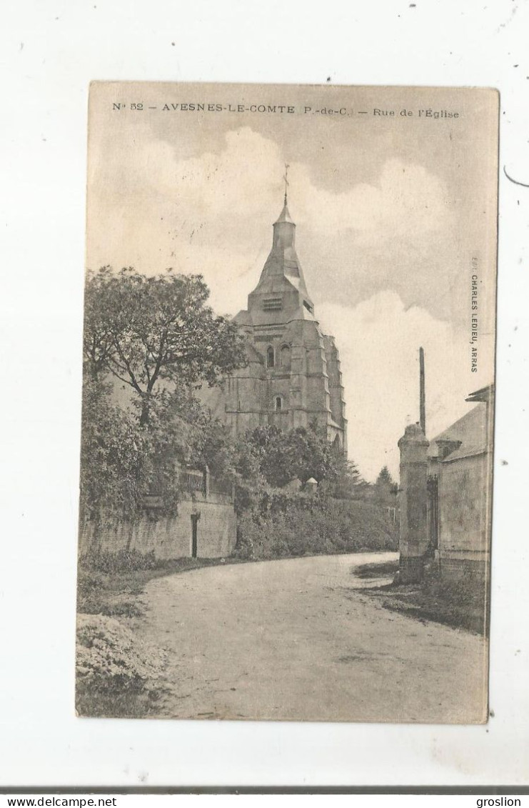 AVESNES LE COMTE (PAS DE CALAIS) 52 RUE DE L'EGLISE 1915 - Avesnes Le Comte