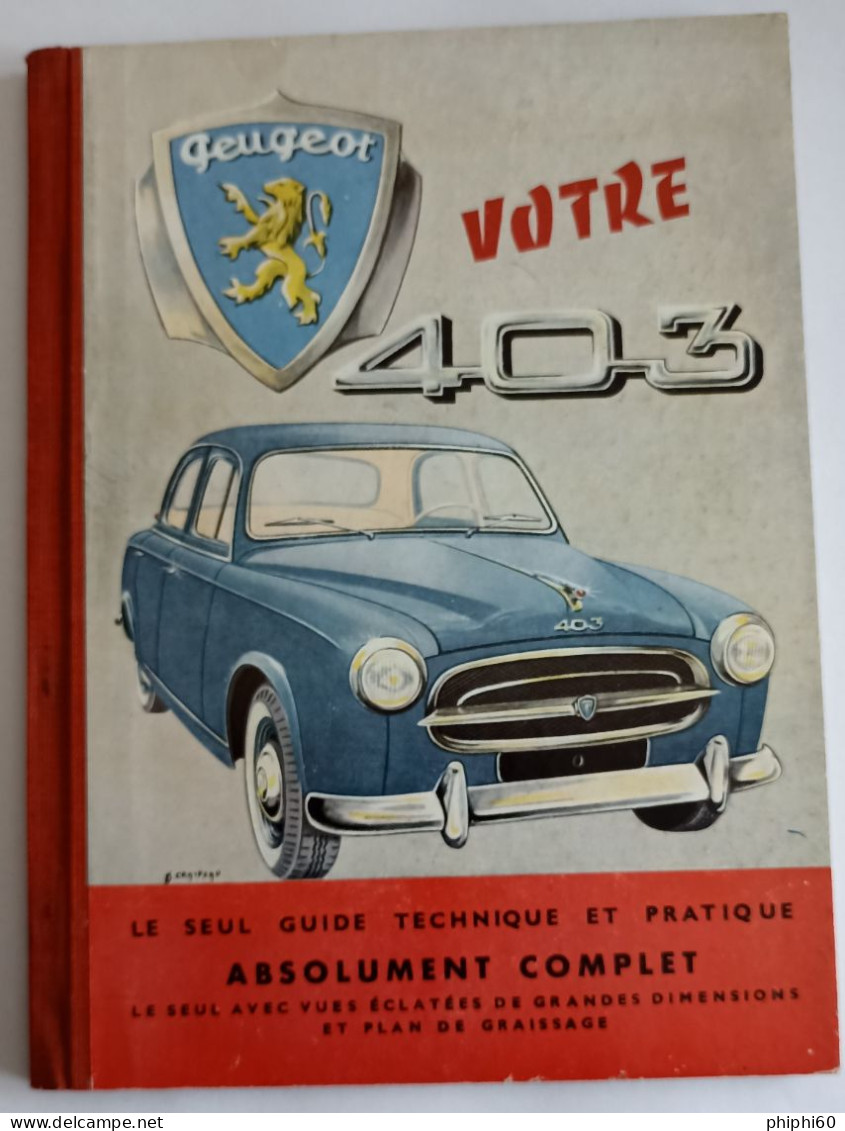 GUIDE TECHNIQUE ET PRATIQUE  -   PEUGEOT 403 - Voitures