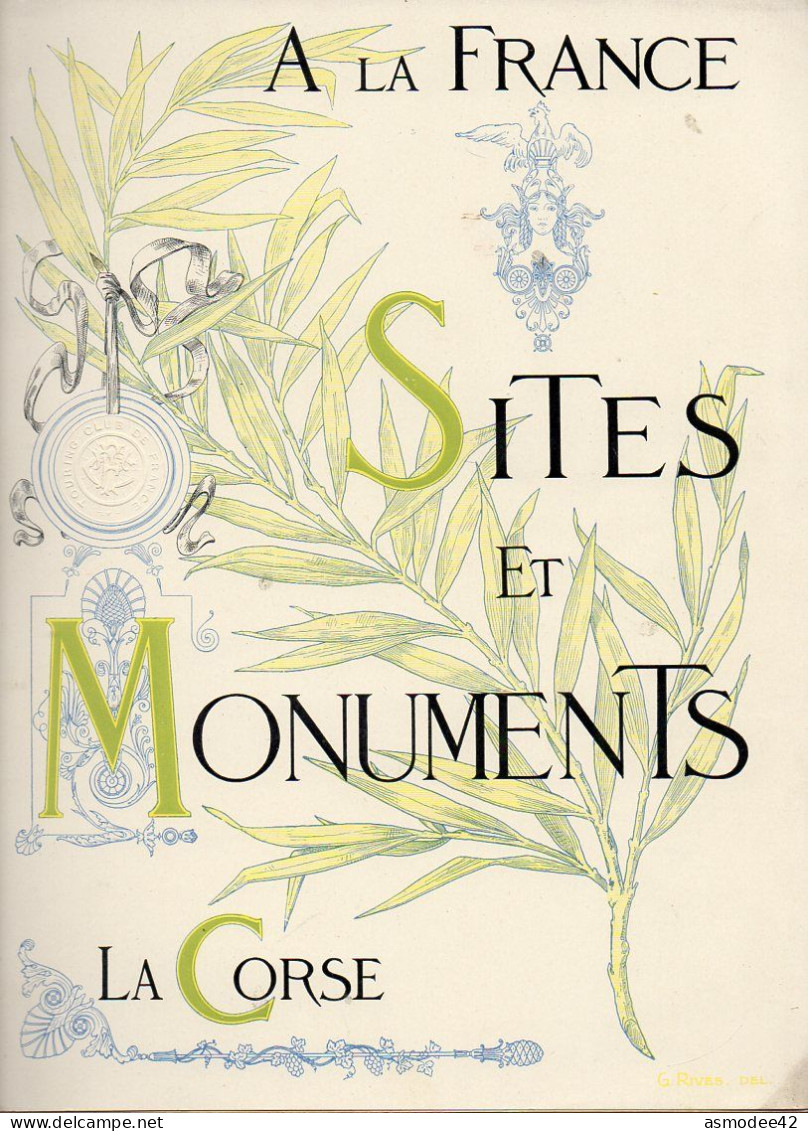 A LA FRANCE SITES ET MONUMENTS LA CORSE  1902  TRES BON  ETAT - Corse