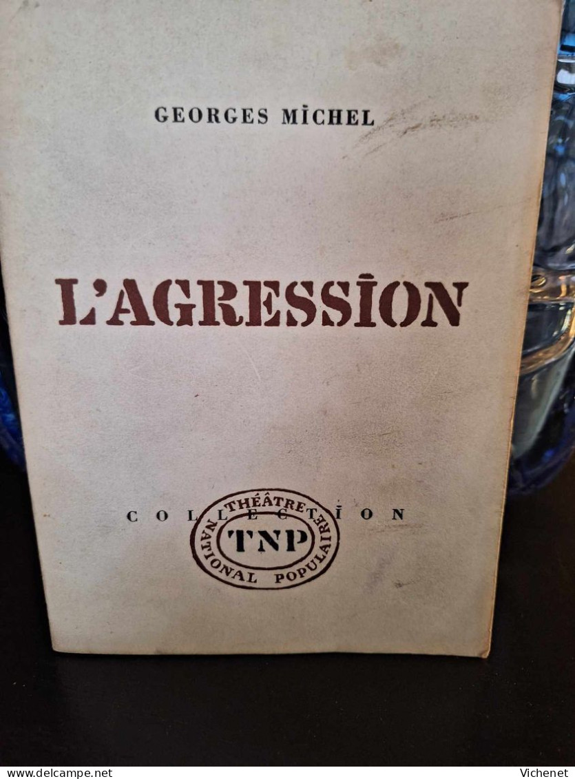 Georges Michel - L'Agression - Auteurs Français