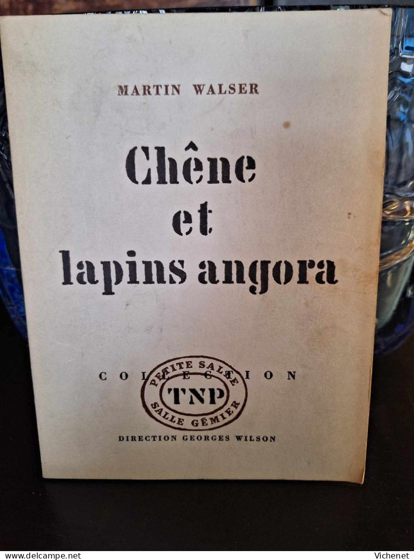 Martin Walser - Chêne Et Lapins Angora - Autres & Non Classés