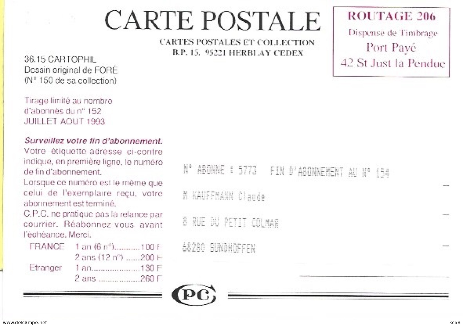 Carte CPCTirage Limitéau Nb D'Abonnés -  Dessin De FORÉJuil./Aout..1993 - Fore