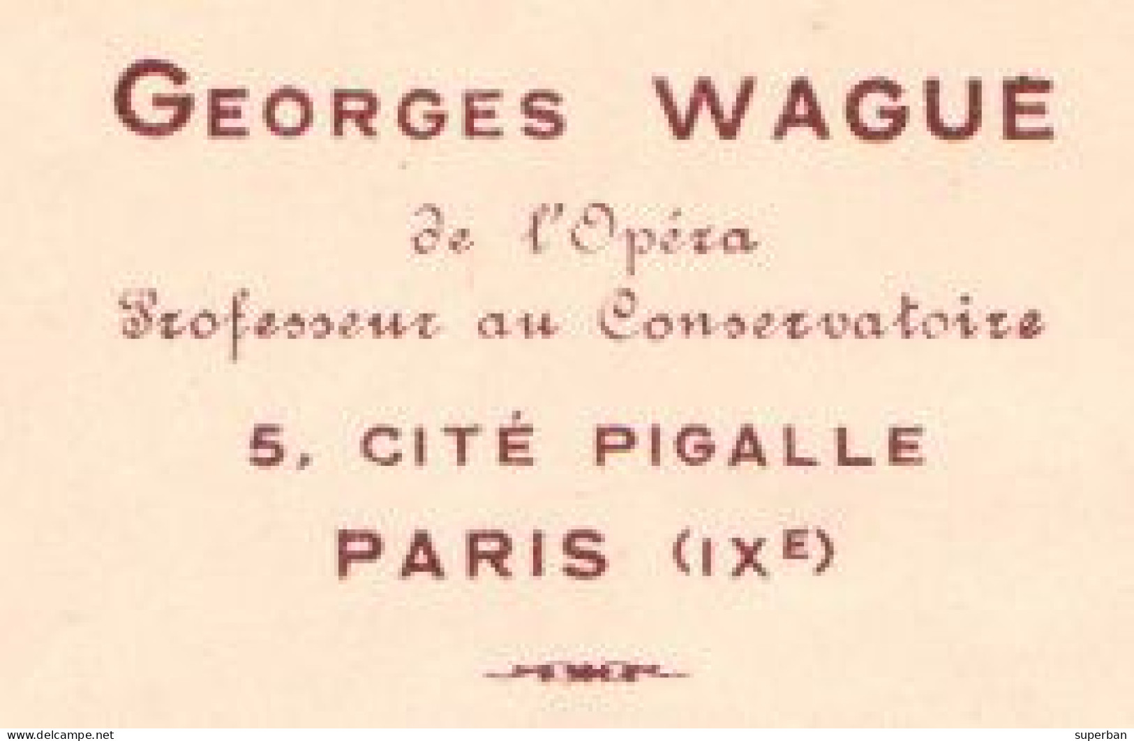 LETTRE & AUTOGRAPHE : GEORGES WAGUE De L'OPÉRA / PROFESSEUR Au CONSERVATOIRE - PARIS / 3 MARS 1920 (al917) - Actors & Comedians