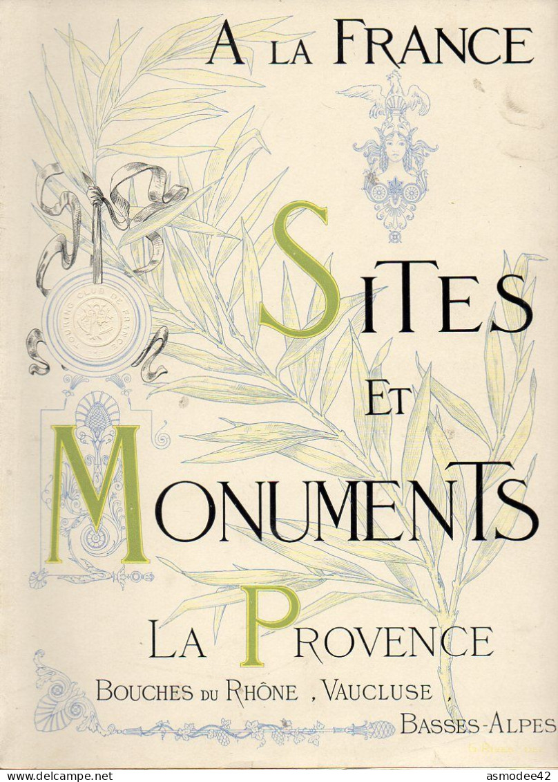 A LA FRANCE SITES ET MONUMENTS LA PROVENCE  1902  TRES BON  ETAT - Corse