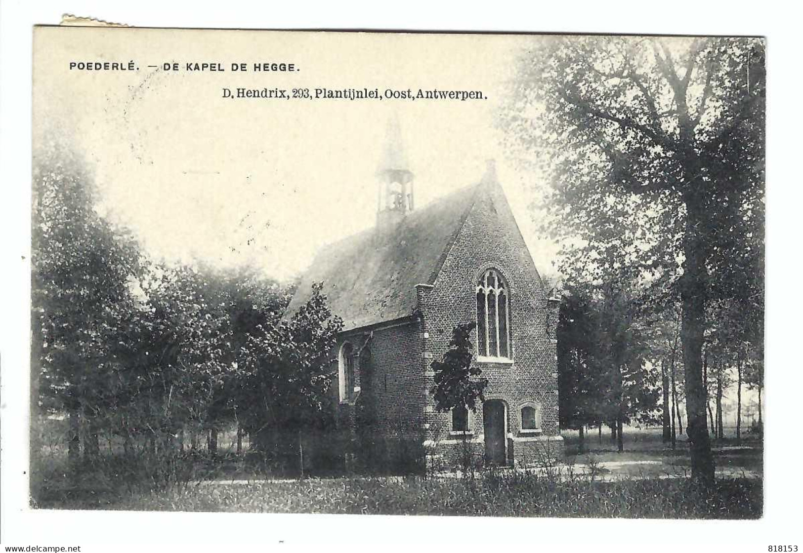 Poederlee   POEDERLE  -  DE KAPEL DE HEGGE 1912 - Lille