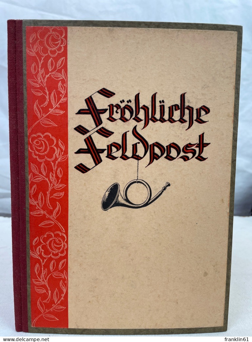 Fröhliche Feldpost : 20 Feldspostbriefe ; [Gedichte]. - Poems & Essays