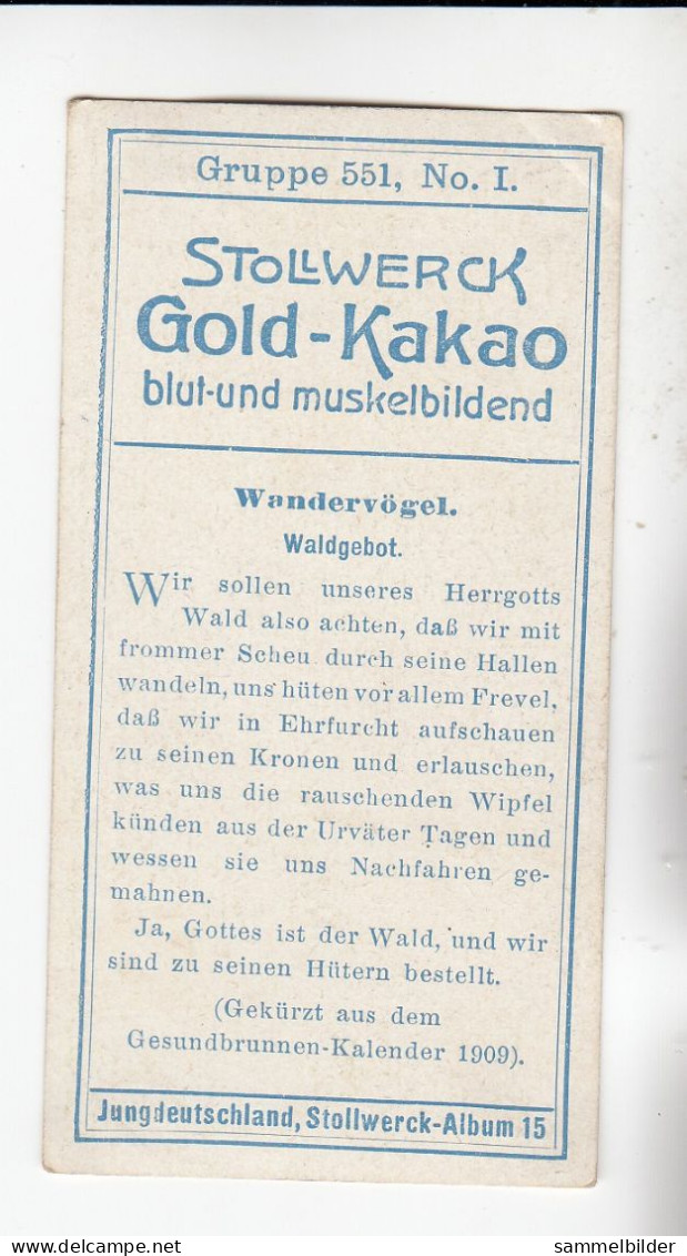 Stollwerck Album No 15 Wandervögel   Waldgebot    Grp 551#1 Von 1915 - Stollwerck