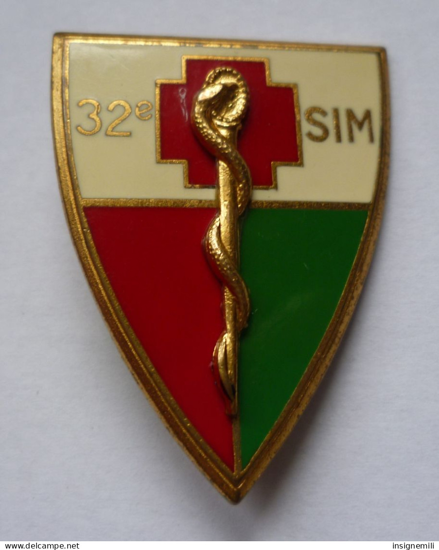 INSIGNE 32° SIM,  Section D'Infirmiers Militaires -  DRAGO PARIS G 1780 - Services Médicaux